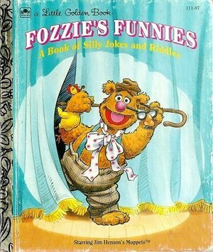 Fozzie's Funnies: A Book of Silly Jokes and Riddles by Tom Brannon