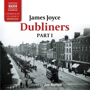 Dubliners - Part I by James Joyce