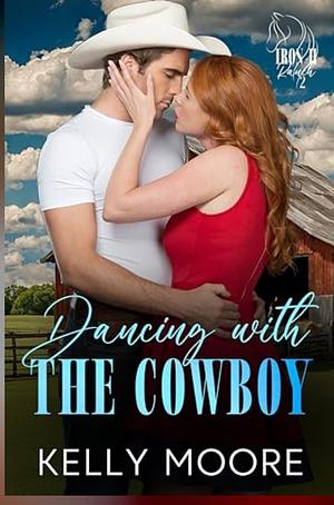 Dancing with the cowboy by Kelly Moore