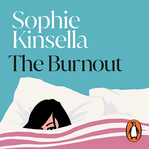 The Burnout by Sophie Kinsella