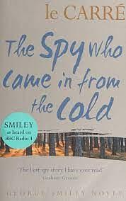 The Spy Who Came in from the Cold by John le Carré