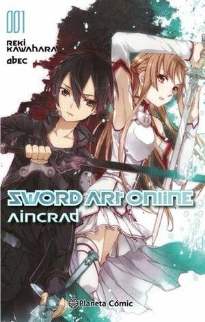 Sword Art Online: Aincrad, Vol. 1 by abec, Reki Kawahara