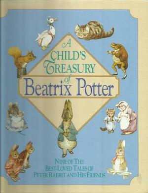 Child's Treasury of Beatrix Potter by Beatrix Potter