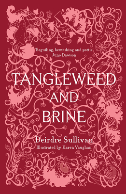Tangleweed and Brine by Deirdre Sullivan