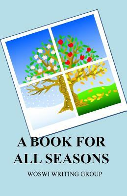 A Book For All Seasons by Woswi Writing Group