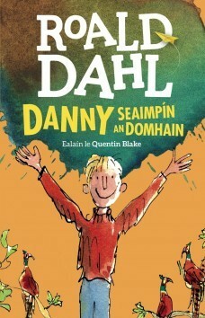 Danny Seaimpín An Domhain by Roald Dahl