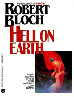 Hell on Earth by Keith Giffen, Robert Loren Fleming, Robert Bloch