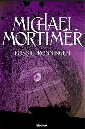 Fossildronningen by Michael Mortimer