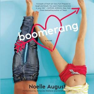 Boomerang: A Boomerang Novel by Noelle August