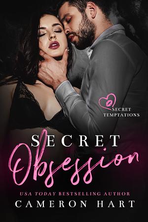 Secret Obsession by Cameron Hart