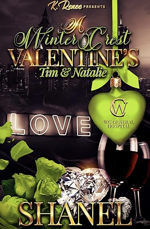 A Winter Crest Valentine's: Tim & Natalie by Shanel, Shanel