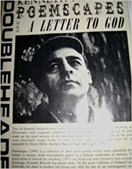 Doubleheader: Hurrah for Anything / Poemscapes & A Letter to God by Kenneth Patchen