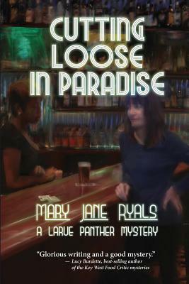 Cutting Loose in Paradise by Mary Jane Ryals