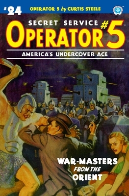 Operator 5 #24: War-Masters from the Orient by Emile C. Tepperman