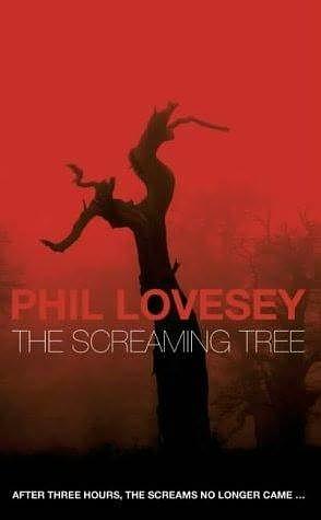 The Screaming Tree by Phil Lovesey