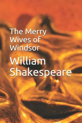 The Merry Wives of Windsor by William Shakespeare