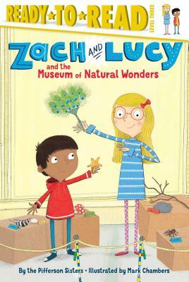 Zach and Lucy and the Museum of Natural Wonders by The Pifferson Sisters