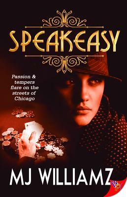 Speakeasy by M. J. Williamz