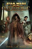 Star Wars: The Old Republic Volume 2 Threat of Peace by Rob Chestney, Alex Sanchez