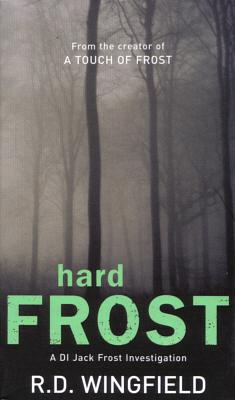 Hard Frost by R.D. Wingfield