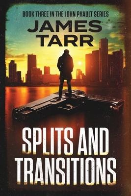 Splits and Transitions by James Tarr