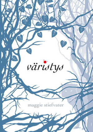 Väristys by Maggie Stiefvater