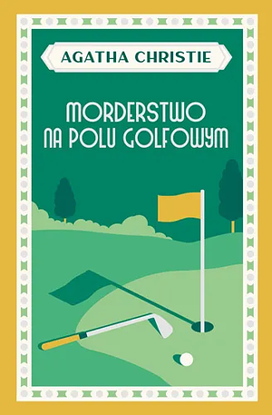 Morderstwo na polu golfowym by Agatha Christie