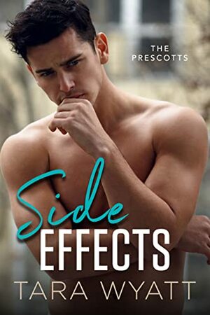 Side effects  by Tara Wyatt