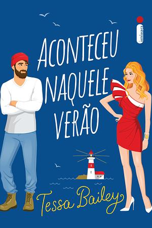 Aconteceu Naquele Verão by Tessa Bailey