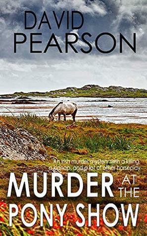 Murder at the Pony Show by David Pearson