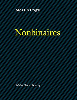Nonbinaires by Martin Page