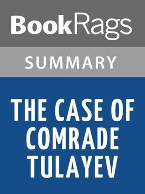 The Case of Comrade Tulayev by Victor Serge l Summary & Study Guide by BookRags