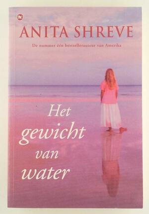 Het gewicht van water by Anita Shreve