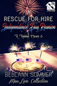 A Rescue for Hire: Independence Day Reunion by Bellann Summer