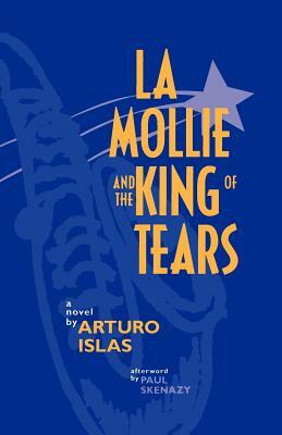 La Mollie and the King of Tears by Arturo Islas