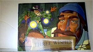 The Three Wishes by Madge Tovey