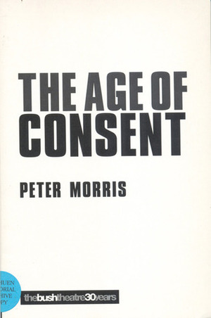 Age of Consent by Peter Morris, Edward Dick