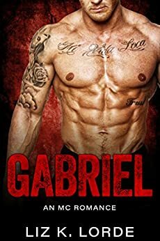 Gabriel: MC Romance by Liz K. Lorde