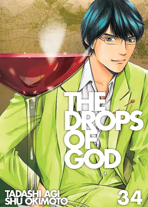 The Drops of God, Volume 34 by Tadashi Agi, Shu Okimoto