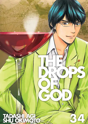 The Drops of God, Volume 34 by Shu Okimoto, Tadashi Agi