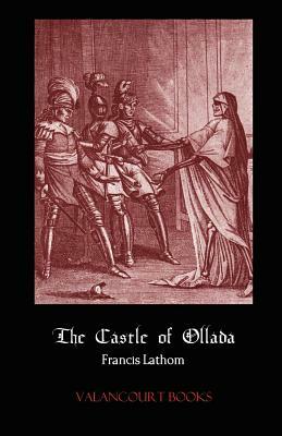 The Castle of Ollada by Francis Lathom