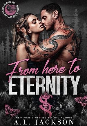 From Here to Eternity by A.L. Jackson