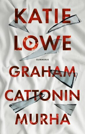 Graham Cattonin murha by Katie Lowe
