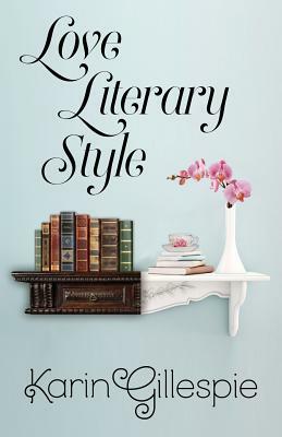 Love Literary Style by Karin Gillespie