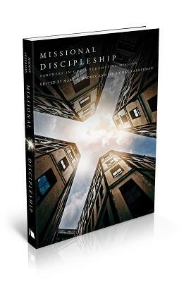 Missional Discipleship: Partners in God's Redemptive Mission by Mark A. Maddix