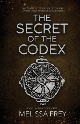 The Secret of the Codex by Melissa Frey
