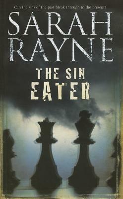 The Sin Eater by Sarah Rayne