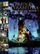 Bridge to Terabithia: The Official Movie Companion by David Paterson