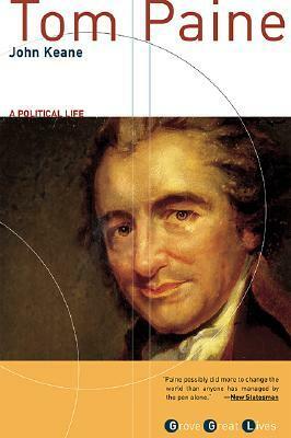 Tom Paine: A Political Life by John Keane