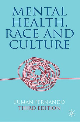 Mental Health, Race and Culture by Suman Fernando